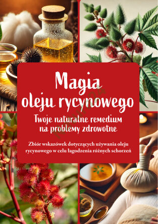 Magie Ricinového Oleje - E-kniha Vaše přírodní léčba zdravotních problémů.